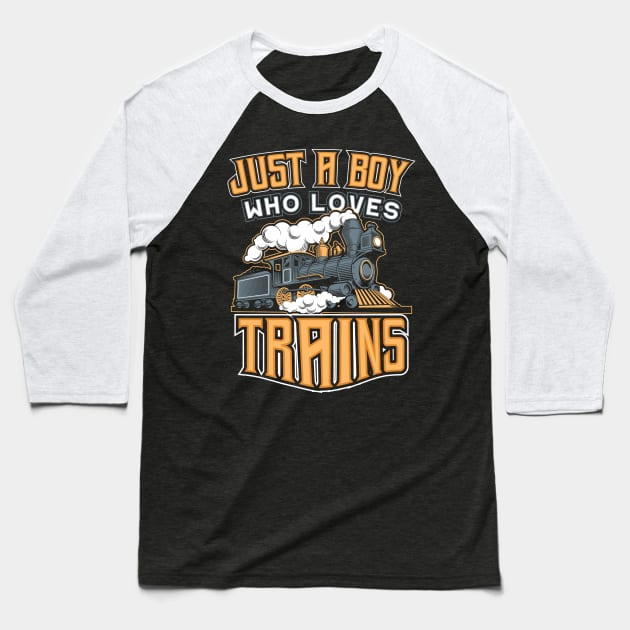 Just a Boy who loves Trains for Boys Baseball T-Shirt by aneisha
